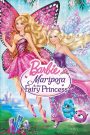 Barbie Mariposa & the Fairy Princess (2013)
