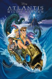 Atlantis: Milo’s Return (2003)