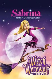 Sabrina: Secrets of a Teenage Witch – A Witch and the Werewolf (2014)