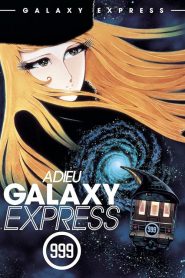 Adieu Galaxy Express 999 (1981)