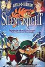 Buster & Chauncey’s Silent Night (1998)