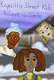 Rapsittie Street Kids: Believe in Santa (2002)