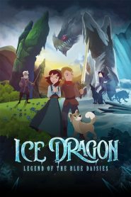 Ice Dragon: Legend of the Blue Daisies (2018)