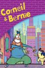 Corneil and Bernie (Watch My Chops) Season 1