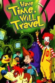 The Wacky Adventures of Ronald McDonald: Have Time, Will Travel (2001)