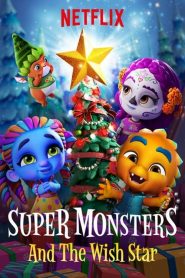 Super Monsters and the Wish Star (2018)