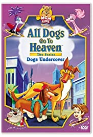 All Dogs Go To Heaven: The Series Season 3