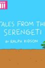 Tales From the Serengeti