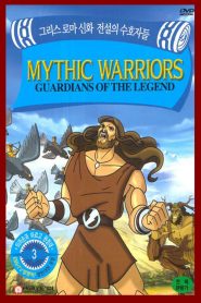 Mythic Warriors: Guardians of the Legend Season 1
