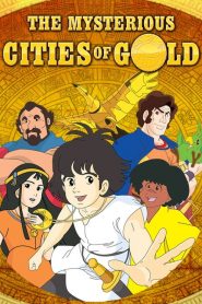 The Mysterious Cities of Gold 2012